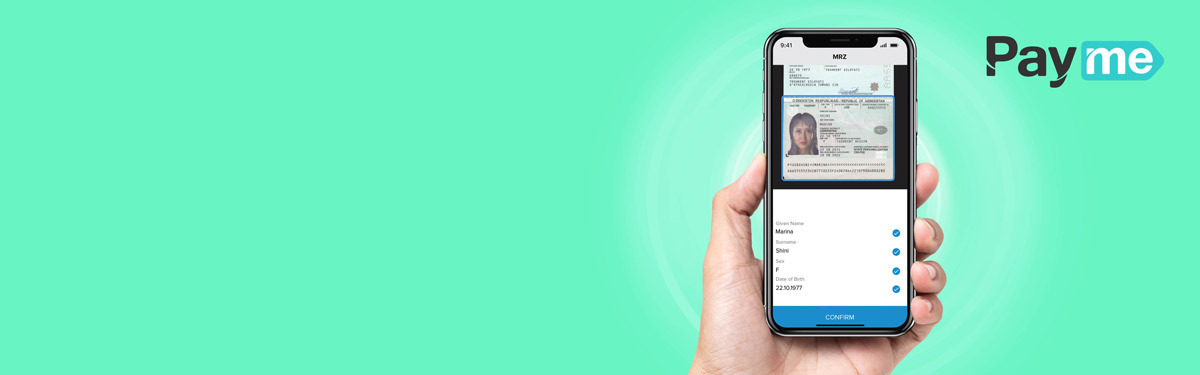 How Payme Enhanced Customer Registration Processes with MRZ & NFC Scanning